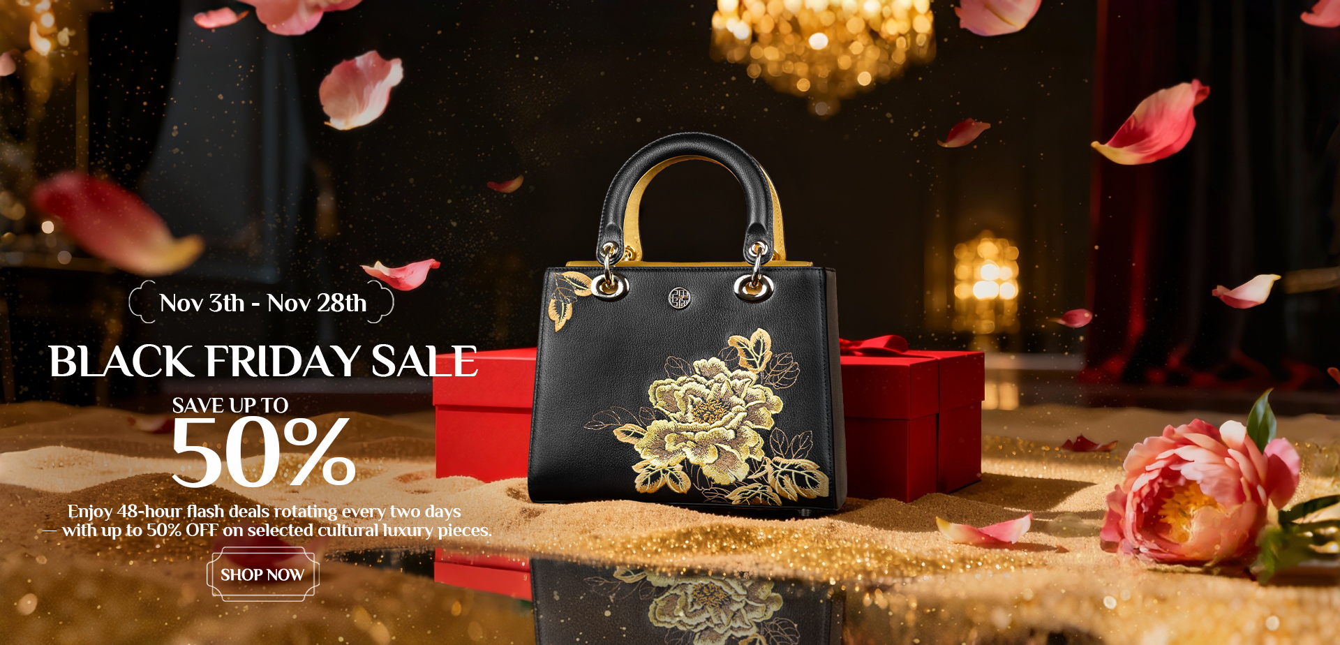 2025 Black Friday Sale banner: Luxury black handbag with golden peony embroidery, red gift box, and up to 50% off on cultural luxury pieces (Nov 3 - Nov 28).