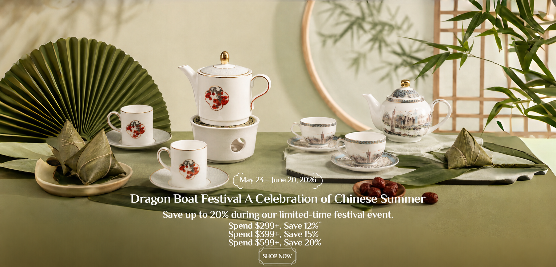 Dragon Boat Festival Chinese summer sale banner with porcelain tea sets, zongzi, bamboo leaves, and elegant home decor, featuring automatic tiered discounts of 12% off $299+, 15% off $399+, and 20% off $599+.