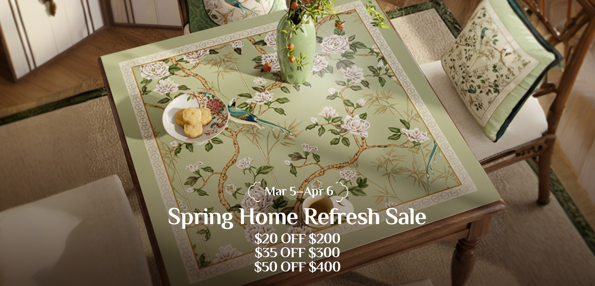 Spring Home Refresh Sale banner with jade green chinoiserie table styling, Mar 5–Apr 6.